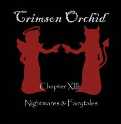 Crimson Orchid : Chapter XIII: Nightmares & Fairytales